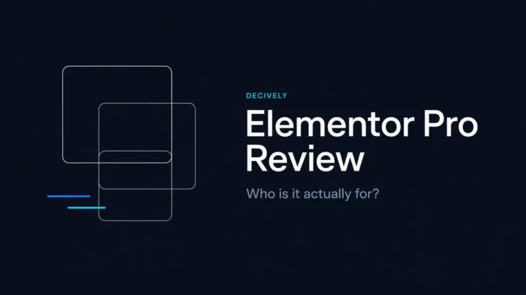 Elementor Pro review — Decively editorial guide