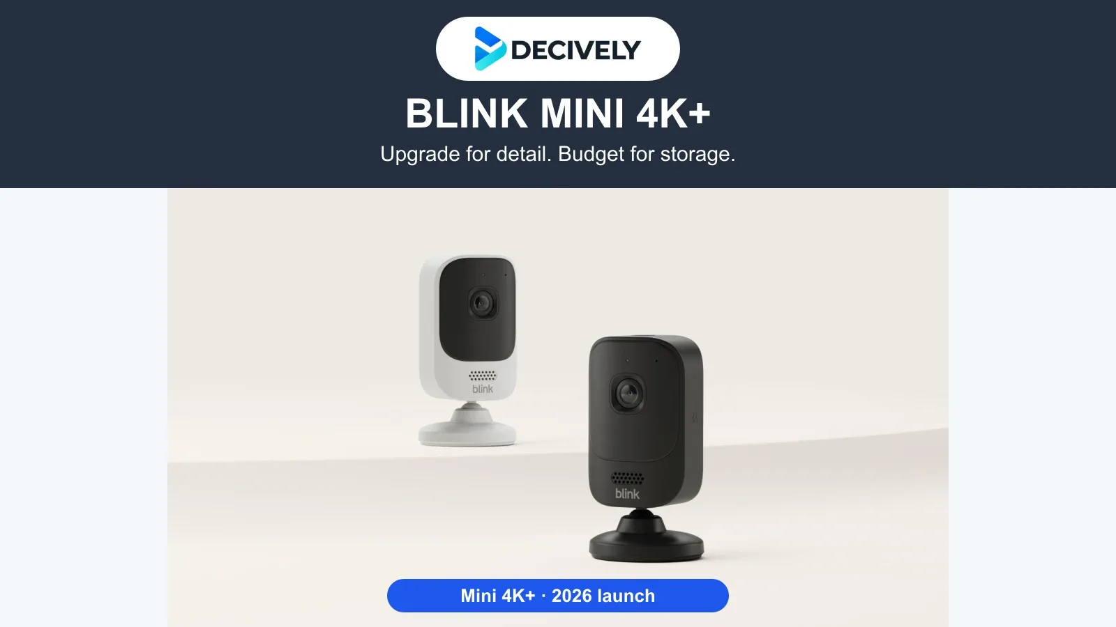 Blink Mini 4K+ cameras in white and black with the actual Decively logo