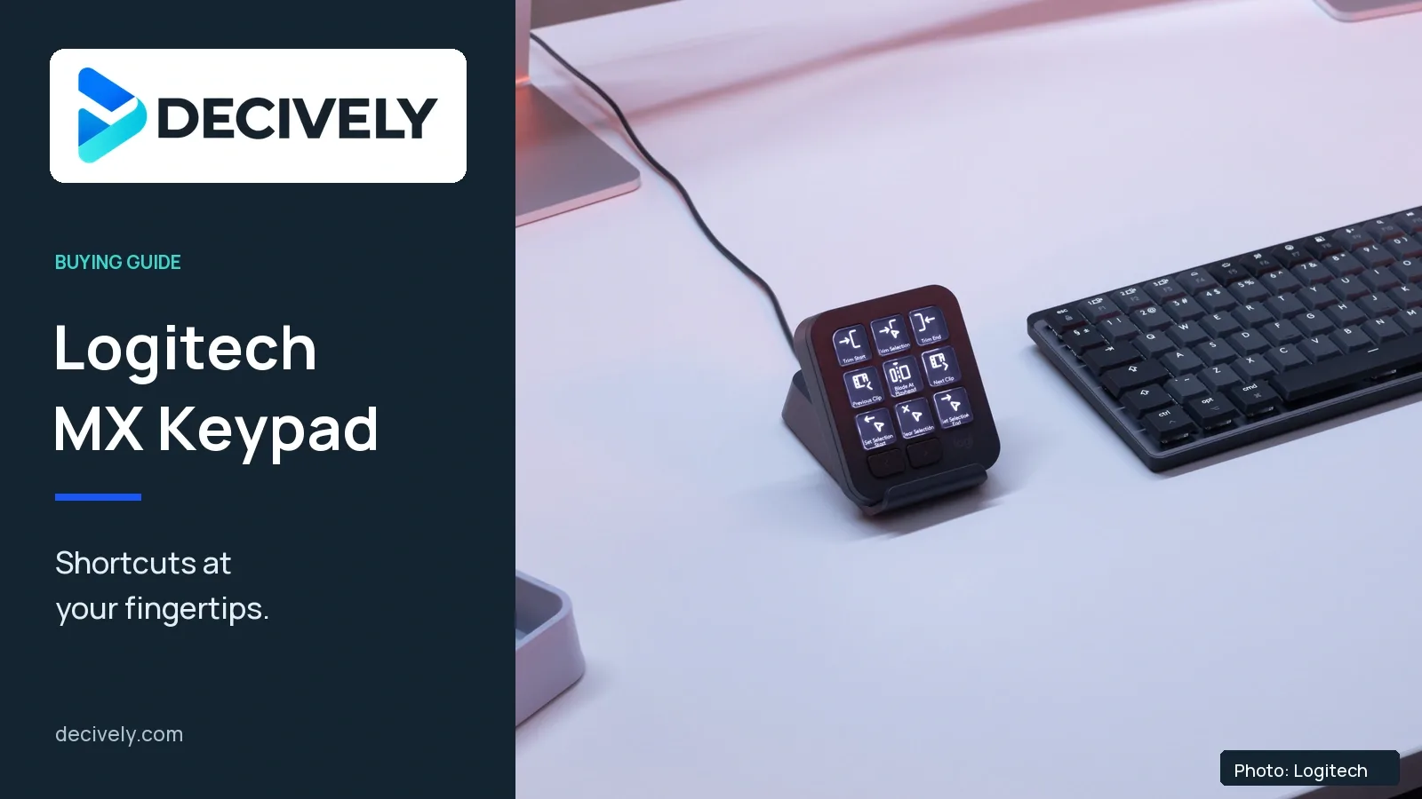 Logitech MX Keypad with nine LCD keys in an official desk photograph, alongside the Decively logo