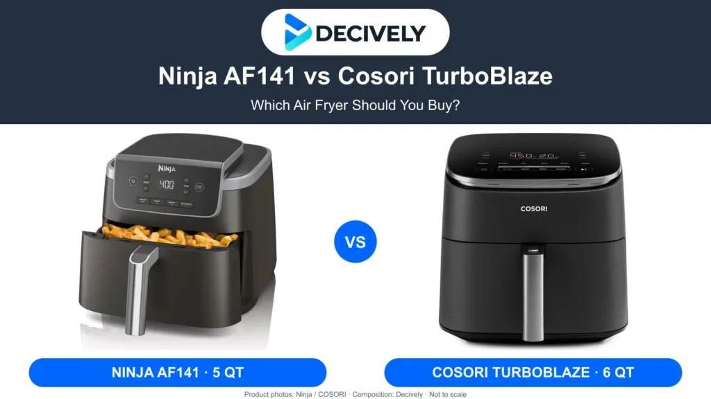 Ninja AF141 5-quart air fryer beside Cosori TurboBlaze 6-quart air fryer with the Decively logo