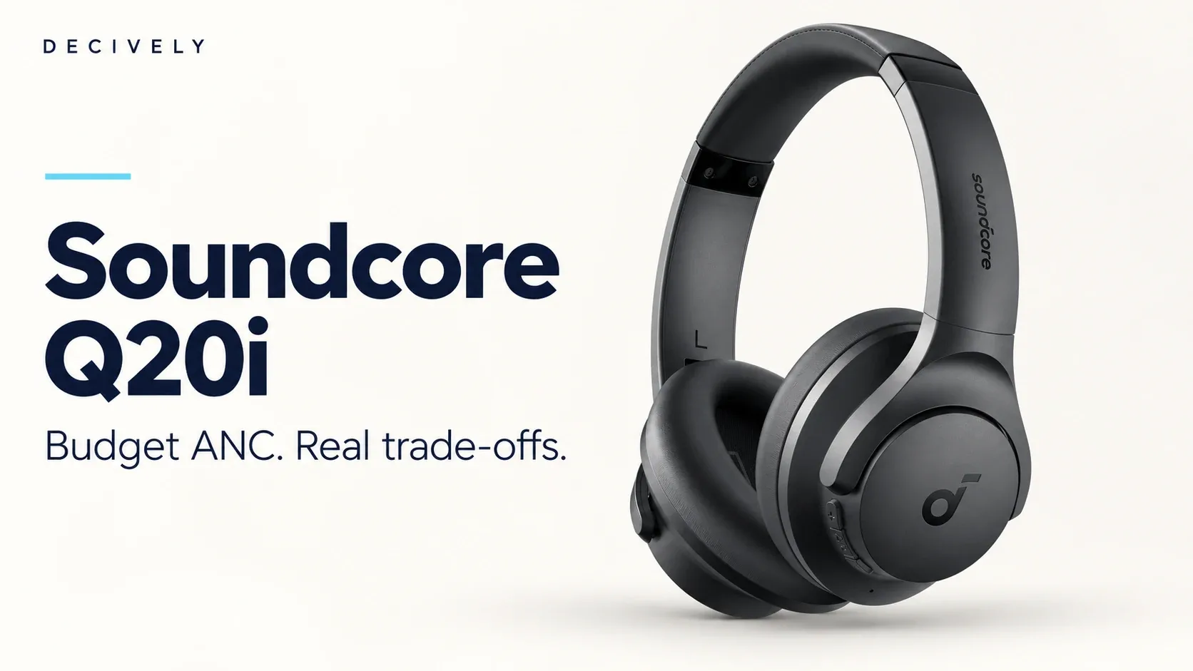 Black Soundcore Q20i over-ear headphones in a Decively buying-guide composition.