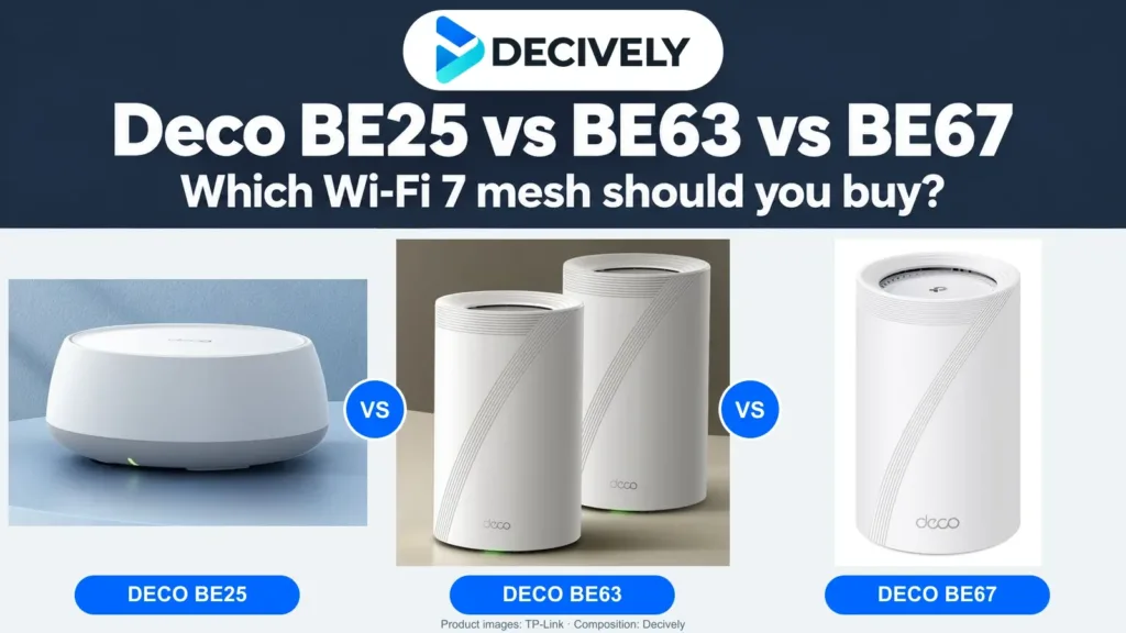 TP-Link Deco BE25, BE63 and BE67 official product images with the Decively logo and comparison title